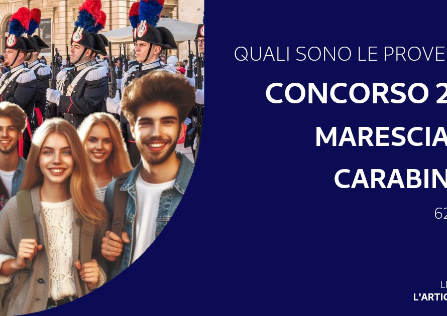 Le prove del Concorso sono: Preliminare, Conoscenza della Lingua Italiana, Efficienza fisica, Psico-fisica, Attitudinale, Orale, Lingua straniera, Informatica