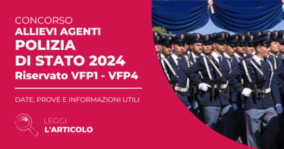 Il bando del Concorso Agenti Polizia 2024 (Riservato) è finalmente stato reso pubblico. Ci sono a disposizione 1887 posti
