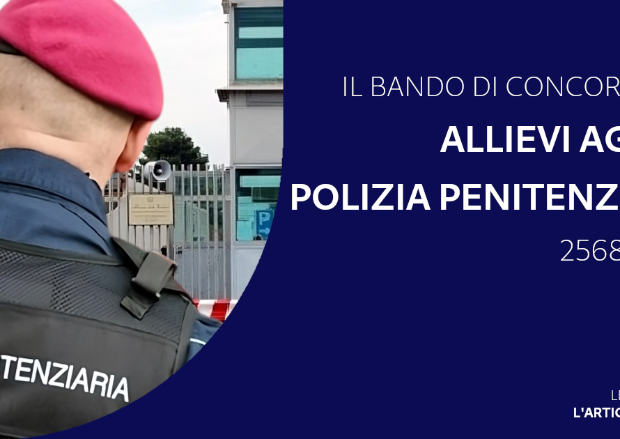 Le prove del Concorso Allievi Agenti Polizia Penitenziaria 2024 sono una prova scritta, prove di efficienza fisica, accertamenti psico-fisici e attitudinali.