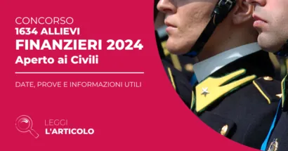 Il bando del Concorso Allievi Finanzieri 2024 è stato pubblicato sul Portale inPA. L’iscrizione è possibile fino al 20 dicembre 2024