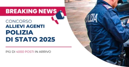 I concorsi per Agenti di Polizia sono tra i più attesi ogni anno. Nel 2025 si prevede l’uscita di bandi con oltre 4000 posti disponibili.