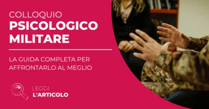 Il colloquio psicologico militare rappresenta una tappa cruciale nel percorso di ogni aspirante alle Forze Armate o di Polizia.