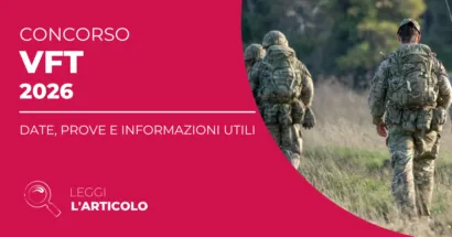 Il Concorso VFT 2026 rappresenta una grande opportunità per entrare nelle Forze Armate italiane con una carriera stabile e qualificante.