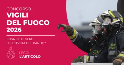 Inoltre, il Concorso Vigili del Fuoco 2026 rappresenta una delle opportunità più attese da chi sogna una carriera stabile e prestigiosa.