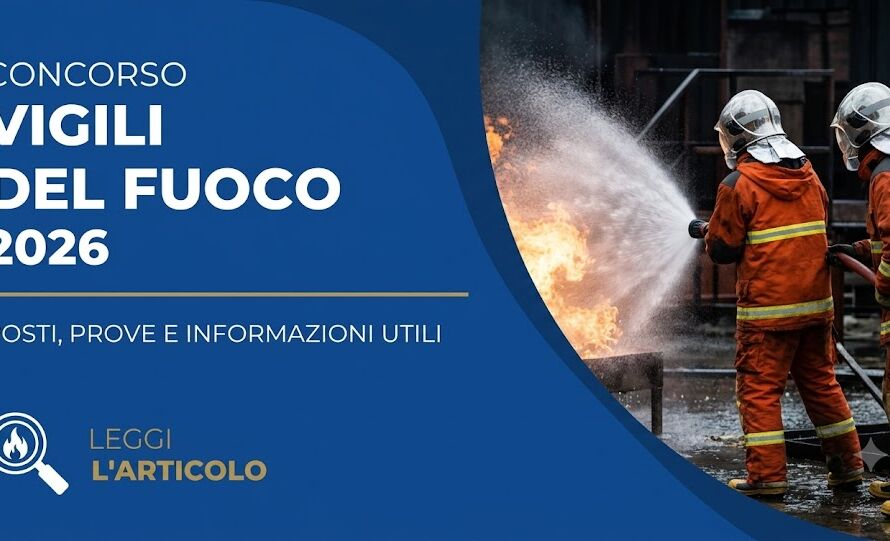 Il tanto atteso bando per il Corpo Nazionale dei Vigili del Fuoco è uscito ufficialmente il 2 luglio 2026, decretando l'inizio delle selezioni